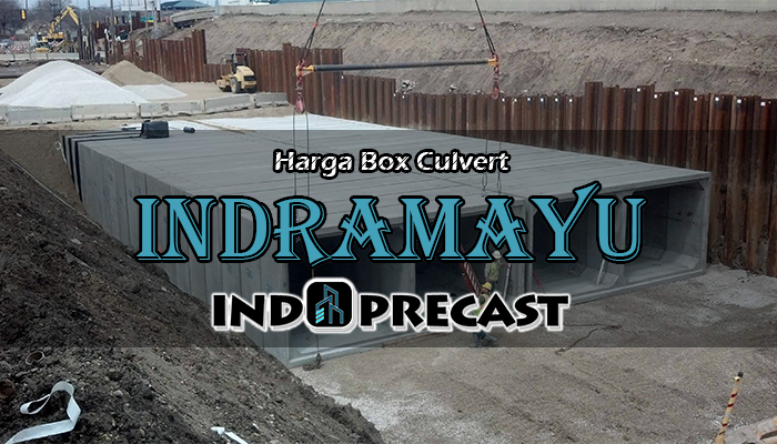 Harga Box Culvert Indramayu