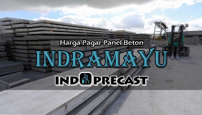 Harga Pagar Panel Beton Indramayu