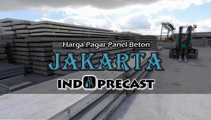 Harga Pagar Panel Beton Jakarta