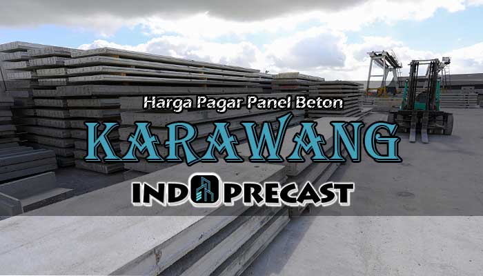 Harga Pagar Panel Beton Karawang