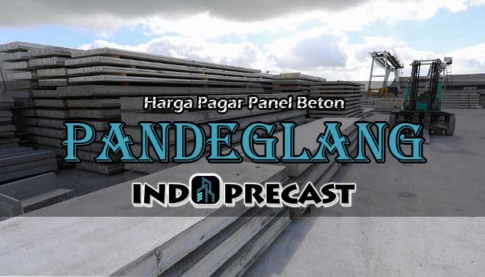 Harga Pagar Panel Beton Pandeglang