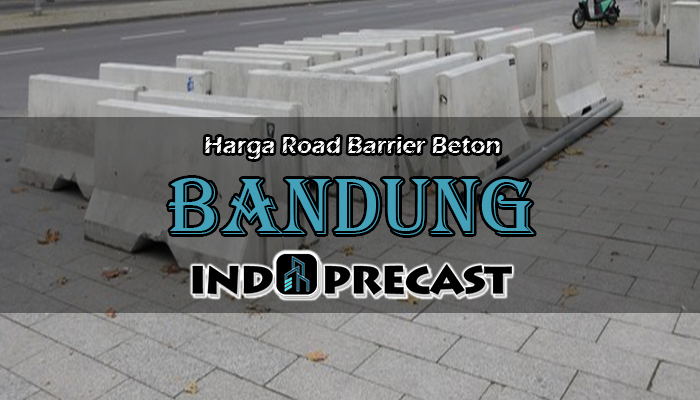 Harga Road Barrier Beton Bandung