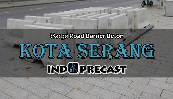Harga Road Barrier Beton Kota Serang