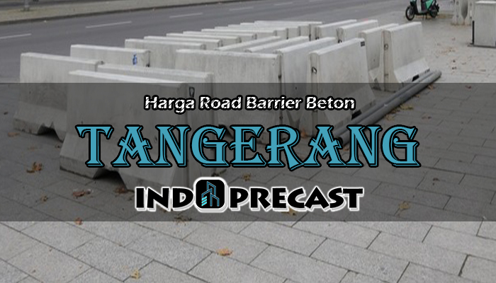 Harga Road Barrier Beton Tangerang
