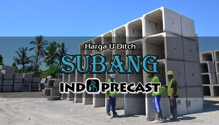Harga U Ditch Subang