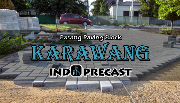 Jasa Pasang Paving Block Karawang