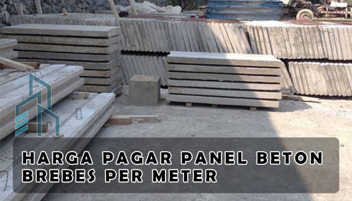 Harga Pagar Panel Beton Brebes