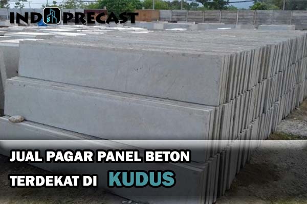 Harga Pagar Panel Beton Kudus